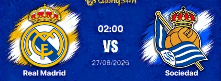 Nhận Định Real Madrid vs Sociedad, 02h00 27/08: Tiếp Tục Sự Bùng Nổ