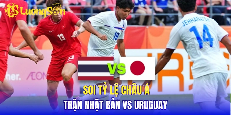 Soi tỷ lệ châu Á trận Nhật Bản vs Uruguay