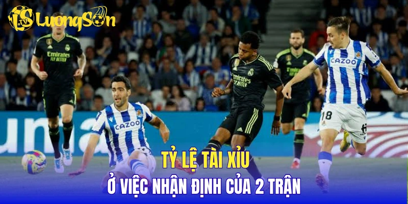 Tỷ lệ tài xỉu ở việc nhận định của 2 trận