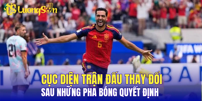 Cục diện trận đấu thay đổi sau những pha bóng quyết định