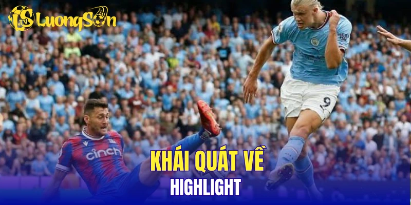 Khái quát về Highlight